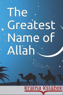 The Greatest Name of Allah Imam Kathir 9781070847276