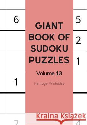 Giant Book of Sudoku Puzzles Volume 10 Heritage Printables 9781070847559