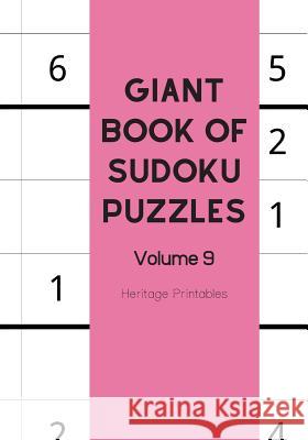 Giant Book of Sudoku Puzzles Volume 9 Heritage Printables 9781070847610