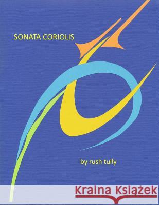 Sonata Coriolis Rush Tully 9781070850139