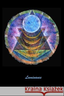 Luminance Lorraine Crawley 9781070858258 Independently Published