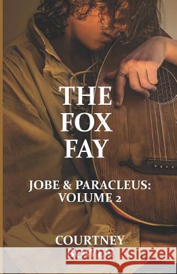 The Fox Fay Courtney Bowen 9781070868349 Independently Published