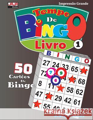 Tempo De BINGO; Livro 1 Jaja Books                               J. S. Lubandi 9781070870649 Independently Published