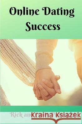 Online Dating Success Cindy Davis Rick And Cindy Palmacci 9781070918112