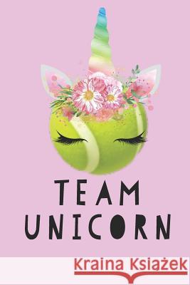 Team Unicorn! Unicorn Tennis Co 9781070928081