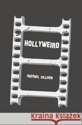 Hollyweird Rachael Gilliver 9781070957777