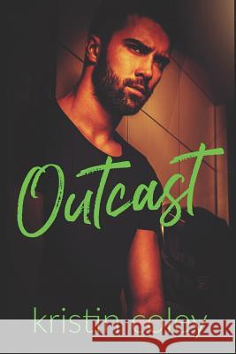 Outcast Kristin Coley 9781070960906 Independently Published