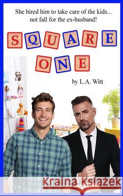 Square One L. a. Witt 9781070971261 Independently Published