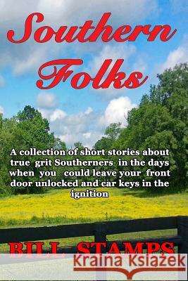 Southern Folks Bill Stamps 9781070981901