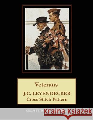 Veterans: J.C. Leyendecker Cross Stitch Pattern Kathleen George Cross Stitch Collectibles 9781070988696 Independently Published