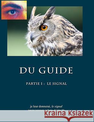 Du Guide: Le Signal Maxime Roche 9781071027257 Independently Published