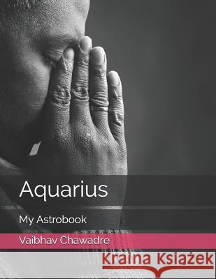 Aquarius: My Astrobook Vaibhav Chawadre 9781071032855 Independently Published
