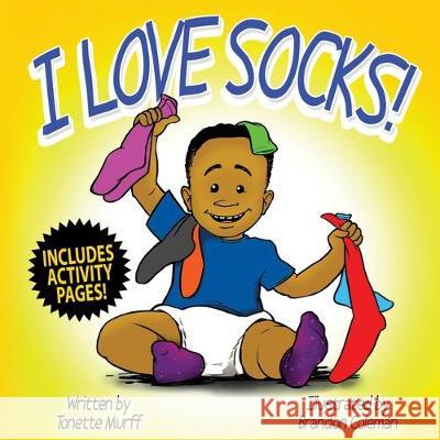 I Love Socks! Brandon Coleman Tonette Murff 9781071106198