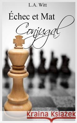 ?chec et Mat Conjugal Lily Karey L. a. Witt 9781071107881