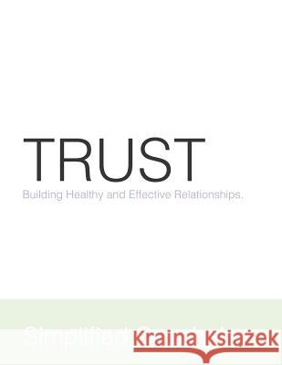 Trust Inc Simplifie 9781071110010 Independently Published