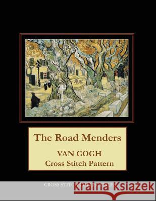 The Road Menders: Van Gogh Cross Stitch Pattern Kathleen George Cross Stitch Collectibles 9781071124987