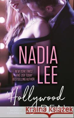 A Hollywood Deal Nadia Lee 9781071139462 Independently Published