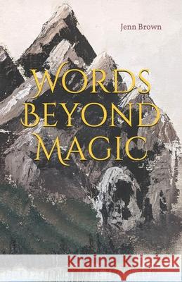 Words Beyond Magic Jenn Brown 9781071142714