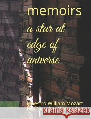 A star at edge of universe: memoirs Maestro William Mozar Simpki 9781071207086 Independently Published