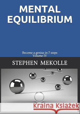 Mental Equilibrium Noela Signorelli Stephen Mekolle 9781071270127 Independently Published