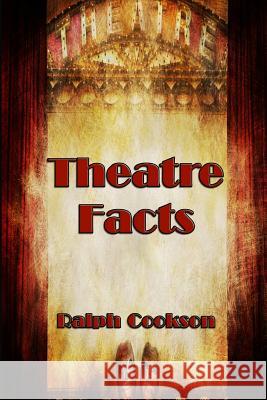 Theatre Facts Ralph Cookson 9781071271926