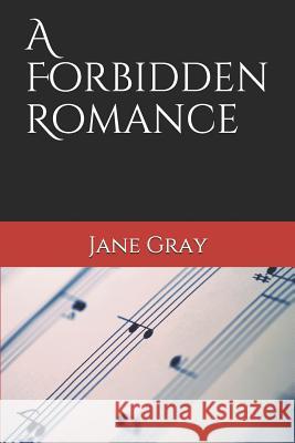 A Forbidden Romance Jane Gray 9781071291764
