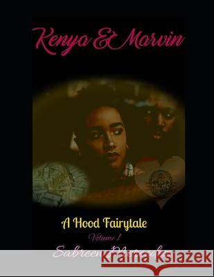 Kenya & Marvin: A Hood Fairytale Sabreen Mercedez 9781071324608