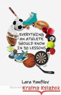 Everything an athlete should know in 30 lessons Marcos Rodrigue Lara Panfilov 9781071344194