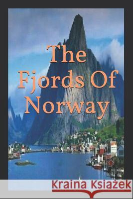 The Fjords Of Norway Harvard R 9781071360989 Independently Published