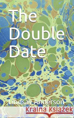 The Double Date Lindsay Anderson 9781071421703