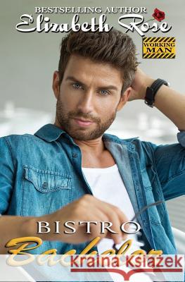 Bistro Bachelor Elizabeth Rose 9781071432587