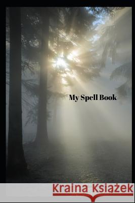 My Spell Book Melody Seelye 9781071439968