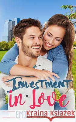 Investment in Love Emily Walters 9781071458037 Independently Published