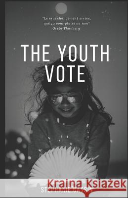 The Youth Vote Stephanie Cassin 9781071485941