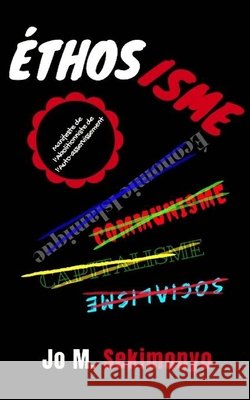 Éthosisme Sekimonyo, Jo M. 9781071593462 Venus Flytrap Press