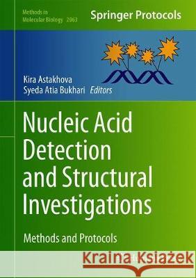 Nucleic Acid Detection and Structural Investigations: Methods and Protocols Astakhova, Kira 9781071601372 Humana
