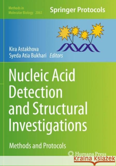 Nucleic Acid Detection and Structural Investigations: Methods and Protocols Kira Astakhova Syeda Atia Bukhari 9781071601402 Humana