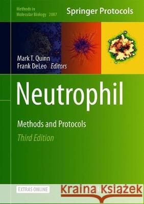 Neutrophil: Methods and Protocols Quinn, Mark T. 9781071601532 Humana