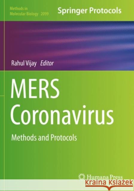 Mers Coronavirus: Methods and Protocols Rahul Vijay 9781071602133 Humana