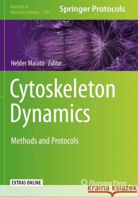Cytoskeleton Dynamics: Methods and Protocols Helder Maiato 9781071602218 Humana