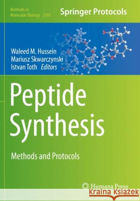 Peptide Synthesis: Methods and Protocols Waleed M. Hussein Mariusz Skwarczynski Istvan Toth 9781071602294 Humana