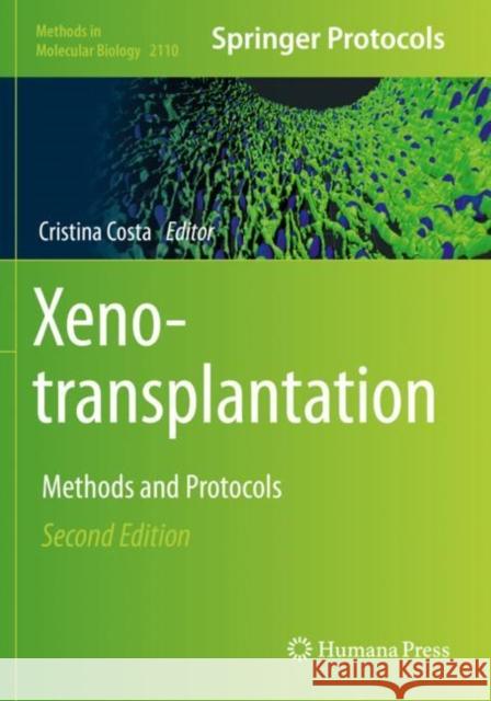 Xenotransplantation: Methods and Protocols Cristina Costa 9781071602577