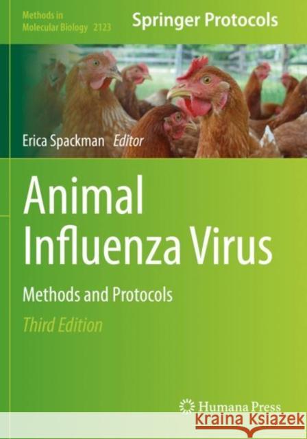 Animal Influenza Virus: Methods and Protocols Erica Spackman 9781071603482 Humana