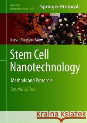 Stem Cell Nanotechnology: Methods and Protocols Turksen, Kursad 9781071603598 Humana