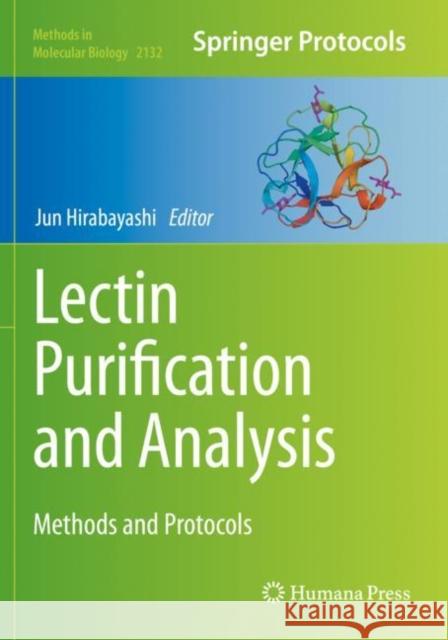 Lectin Purification and Analysis: Methods and Protocols Jun Hirabayashi 9781071604328 Humana