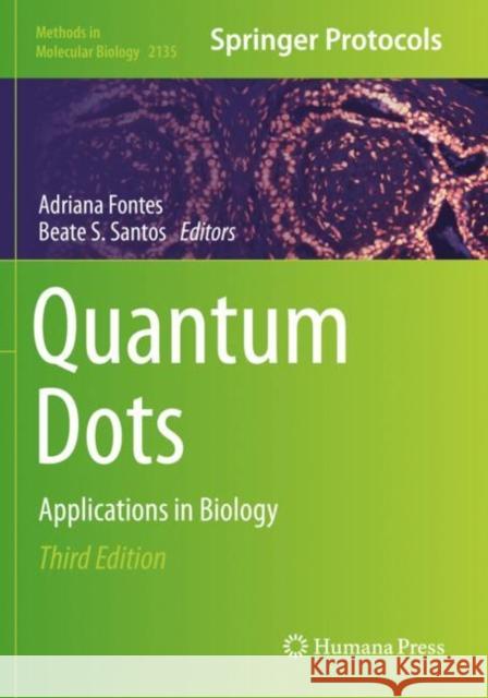 Quantum Dots: Applications in Biology Adriana Fontes Beate S. Santos 9781071604656 Humana