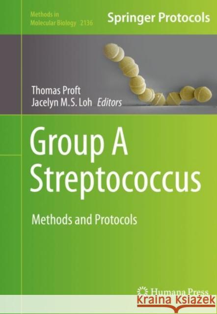 Group a Streptococcus: Methods and Protocols Proft, Thomas 9781071604663 Humana