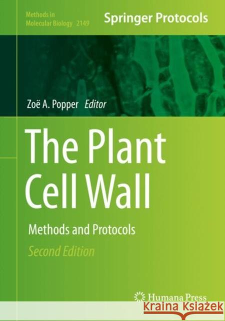 The Plant Cell Wall: Methods and Protocols Popper, Zoë a. 9781071606193 Humana