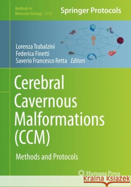 Cerebral Cavernous Malformations (CCM): Methods and Protocols Trabalzini, Lorenza 9781071606391 Humana