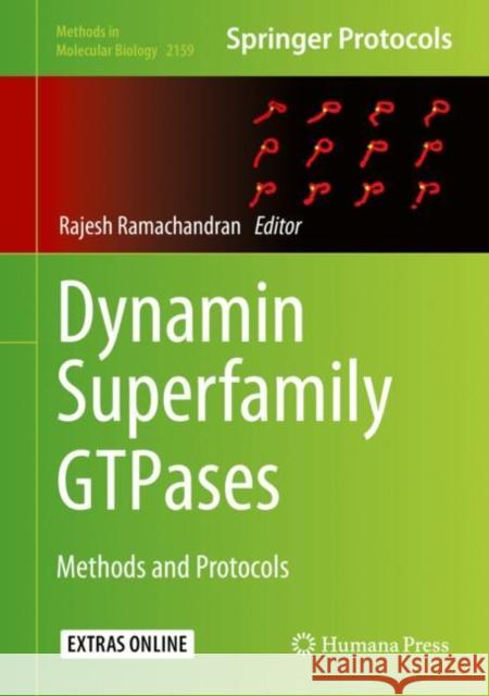 Dynamin Superfamily Gtpases: Methods and Protocols Ramachandran, Rajesh 9781071606759